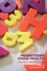 Image for Prioritising Child Health: Practice and Principles