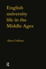 Image for English University Life in the Middle Ages
