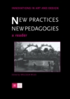 Image for New Practices - New Pedagogies: A Reader