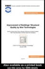 Image for Improvement of buildings&#39; structural quality by new technologies: proceedings of the final conference of COST Action C12, 20-22 January, 2005, Innsbruck, Austria
