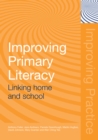 Image for Improving Primary Literacy: Linking Home and School