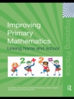 Image for Improving primary mathematics: linking home and school