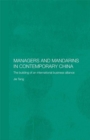 Image for Managers and mandarins in contemporary China: the building of an international business alliance