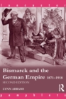 Image for Bismarck and the German Empire, 1871-1918