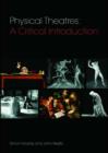 Image for Physical theatres: a critical introduction