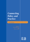 Image for Connecting policy and practice: challenges for teaching and learning in schools and universities