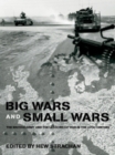 Image for Big Wars and Small Wars: The British Army and the Lessons of War in the Twentieth Century