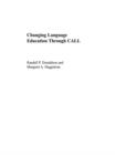 Image for Changing language education through CALL