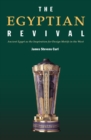Image for The Egyptian revival: ancient Egypt as the inspiration for design motifs in the West