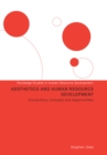 Image for Aesthetics and Human Resource Development: Connections, Concepts and Opportunities