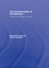 Image for The Environments of Architecture: Environmental Design in Context