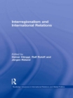 Image for Interregionalism and international relations