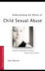 Image for Understanding the effects of child sexual abuse: feminist revolutions in theory, research and practice