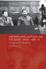Image for Western intellectuals and the Soviet Union, 1920-40: from Red Square to the Left Bank