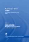 Image for Russia as a great power: dimensions of security under Putin