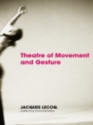 Image for Theatre of movement and gesture