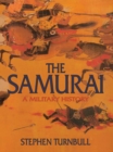 Image for The Samurai: A Military History