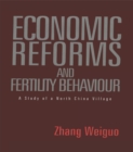 Image for Chinese economic reforms and fertility behaviour: a study of a north China villige