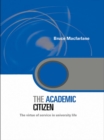 Image for The Academic Citizen: The Virtue of Service in University Life