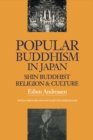 Image for Popular Buddhism in Japan: Shin Buddhist religion &amp; culture