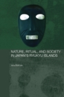Image for Nature, Ritual, and Society in Japan&#39;s Ryukyu Islands