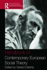 Image for The Handbook of Contemporary European Social Theory