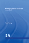 Image for Managing social research: a practical guide