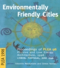 Image for Environmentally friendly cities: proceedings of PLEA 98, passive and low energy architecture 1998, Lisbon, Portugal, June 1998