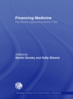 Image for Financing medicine: the British experience since 1750