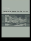 Image for Rostov in the Russian Civil War, 1917-1920: the key to victory