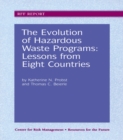Image for The evolution of hazardous waste programs: lessons from eight countries