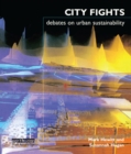 Image for City fights: debates on urban sustainability