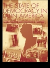 Image for The State of Democracy in Latin America: Post-Transitional Conflicts in Argentina and Chile