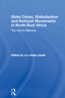 Image for State crises, globalisation, and national movements in north east Africa: the Horn&#39;s dilemma : 31