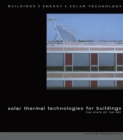 Image for Solar thermal technologies for buildings: the state of the art