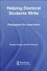 Image for Helping doctoral students write: pedagogies for supervision