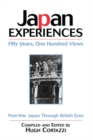Image for Japan experiences: fifty years, one hundred views : post-war Japan through British eyes 1945-2000