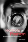 Image for Markets in Fashion: A Phenomenological Approach