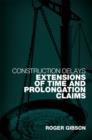 Image for Construction Delays: Extensions of Time and Prolongation Claims