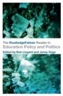 Image for The RoutledgeFalmer Reader in Education Policy and Politics