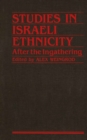 Image for Studies in Israeli Ethnicity: After the Ingathering