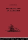 Image for The Travels of an Alchemist: The Journey of the Taoist Ch&#39;ang-Ch&#39;un from China to the Hundukush at the Summons of Chingiz Khan