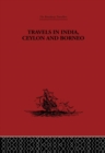 Image for Travels in India, Ceylon and Borneo