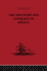 Image for The discovery and conquest of Mexico, 1517-1521