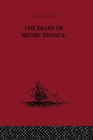 Image for The diary of Henry Teonge: chaplain on board H.M.&#39;s ships Assistance, Bristol and Royal Oak, 1675-1679