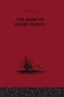Image for The diary of Henry Teonge: chaplain on board H.M.&#39;S ships Assistance, Bristol and Royal Oak 1675-1679