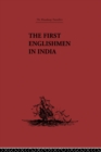 Image for The first Englishmen in India: [letters and narratives of sundry Elizabethans written by themselves] : v. 9