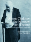 Image for Anton Chekhov at the Moscow Art Theatre: illustrations of the original productions