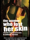 Image for The woman who lost her skin: (and other dermatology tales)