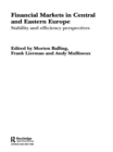 Image for Financial markets in Central and Eastern Europe: stability and efficiency perspectives